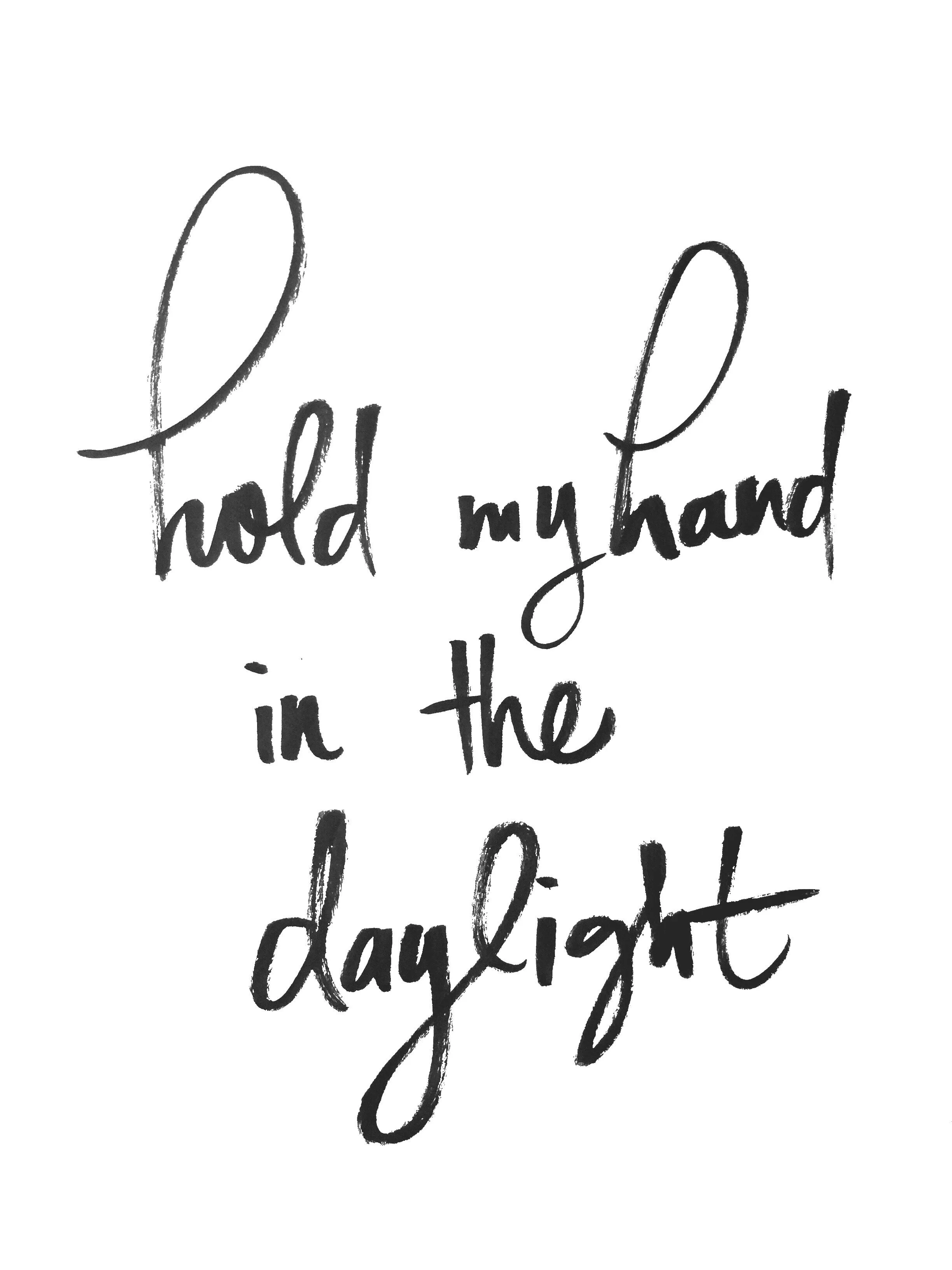 Hold my Hand in the Daylight