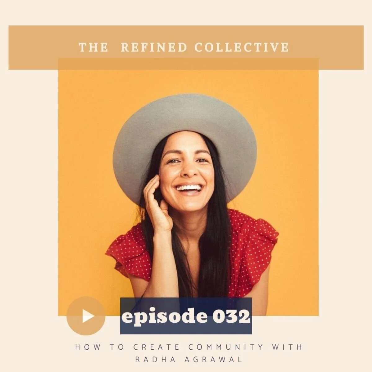 How to Create Community with Radha Agrawal