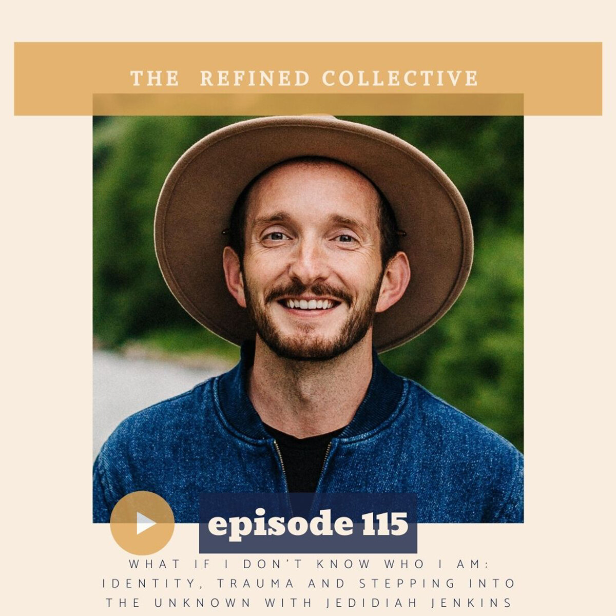 What If I Don’t Know Who I Am: Identity, Trauma and Stepping Into the Unknown with Jedidiah Jenkins