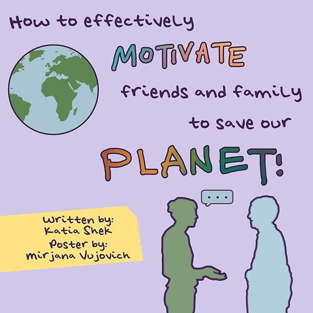 🌏How to Effectively Motivate Friends and Family to Save our Planet. 🌍Read the new blog post by Katia @shekkatia! (Poster designed by Mirjana @itsmirjana) &mdash;
#sustainableliving #sustainability #restaurantreview #youth #4changemaker #youthblog #