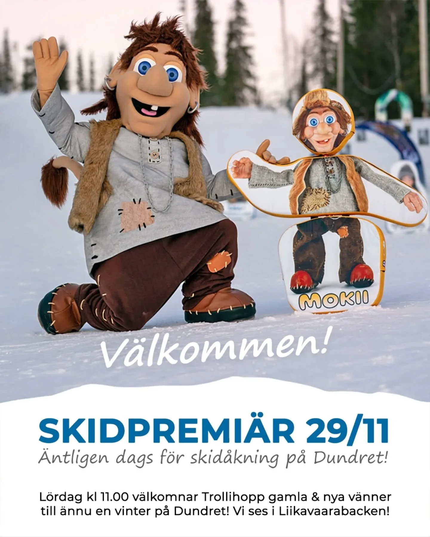&Auml;ntligen skidprem&auml;r! ⛷️😃🏂

Kom, &aring;k skidor och tr&auml;ffa Trollihopp i Liikavaara! 😊

Har ni inte hunnit ordna med utrustning? Inga problem, i v&aring;r skiduthyrning finns det mesta. F&ouml;rboka via v&aring;r hemsida www.dundretg