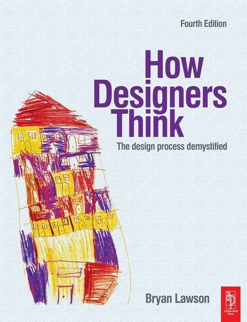 Bryan Lawson; How Designers Think