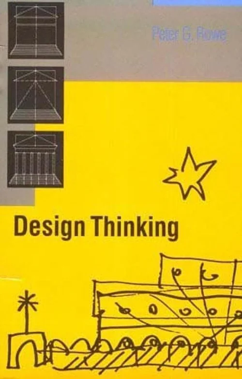 Peter Rowe; Design Thinking