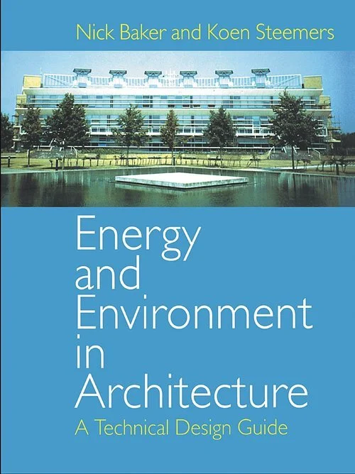 Baker &amp; Steemers; Energy and Environment in Architecture
