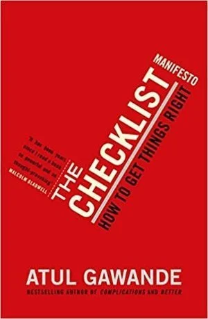 Atul Gawande; The Checklist Manifesto