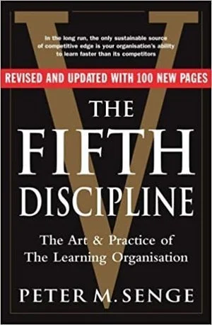Peter M. Senge; The Fifth Discipline