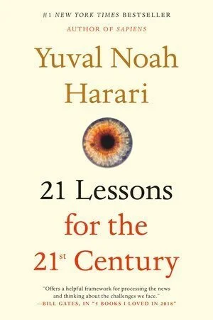 Yuval, Noah Harari; 21 Lessons for the 21st Century (Copy)