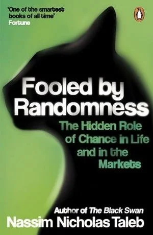 Nassim Nicholas Taleb; Fooled by Randomness (Copy)