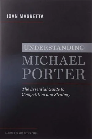 Joan Magretta; Understanding Michael Porter (Copy)