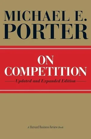 Michael E. Porter; On Competition (Copy)