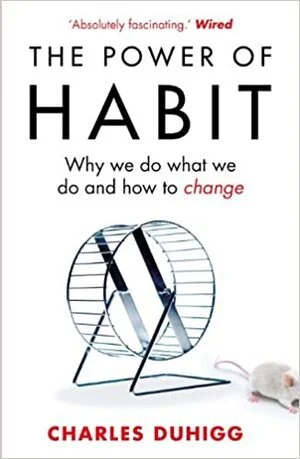 Charles Duhigg; The Power of Habit (Copy)