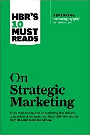 Harvard Business Review; HBR's 10 Must Reads - On Strategic Marketing (Copy)