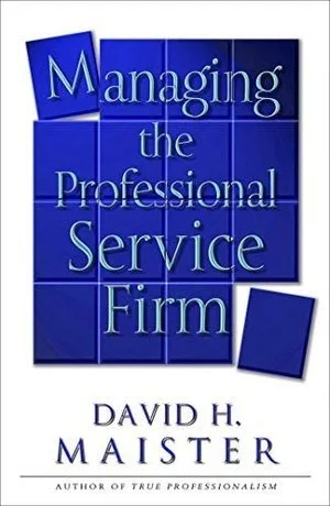 David H. Maister; Managing the professional service firm (Copy)