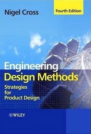 Nigel Cross; Engineering Design Methods