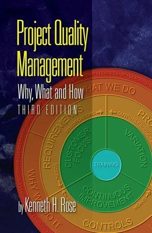 Kenneth H. Rose - Project Quality Management