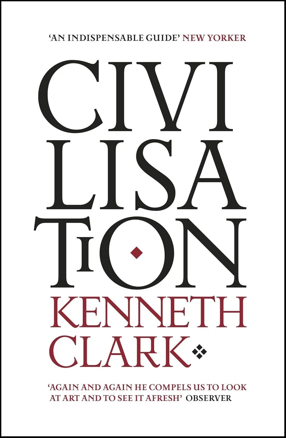 Kenneth Clark; Civilisation