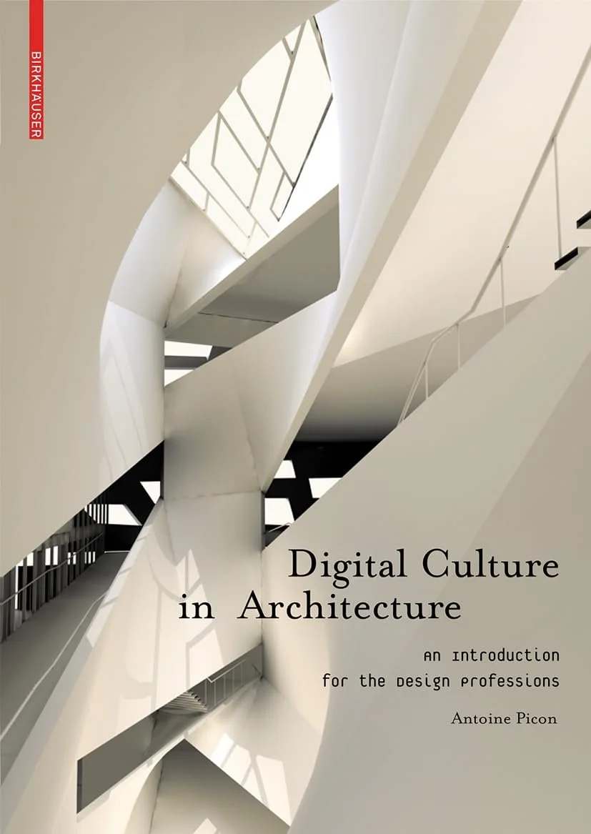 Antoine Picon Digital Culture in Architecture