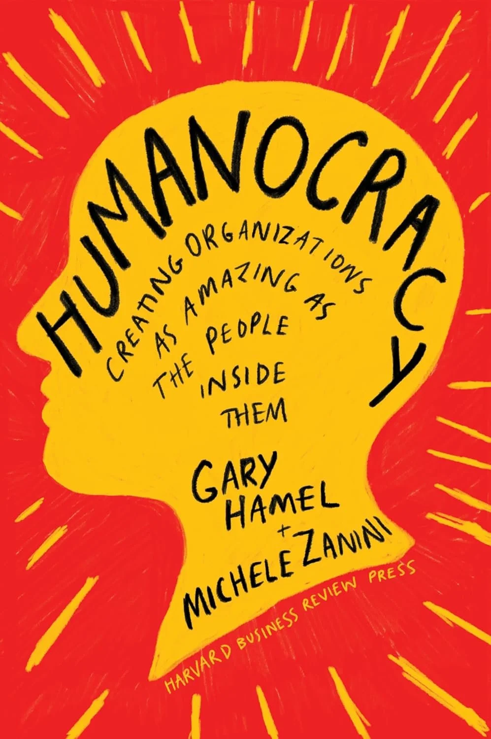 Gary Hamel; Humanocracy