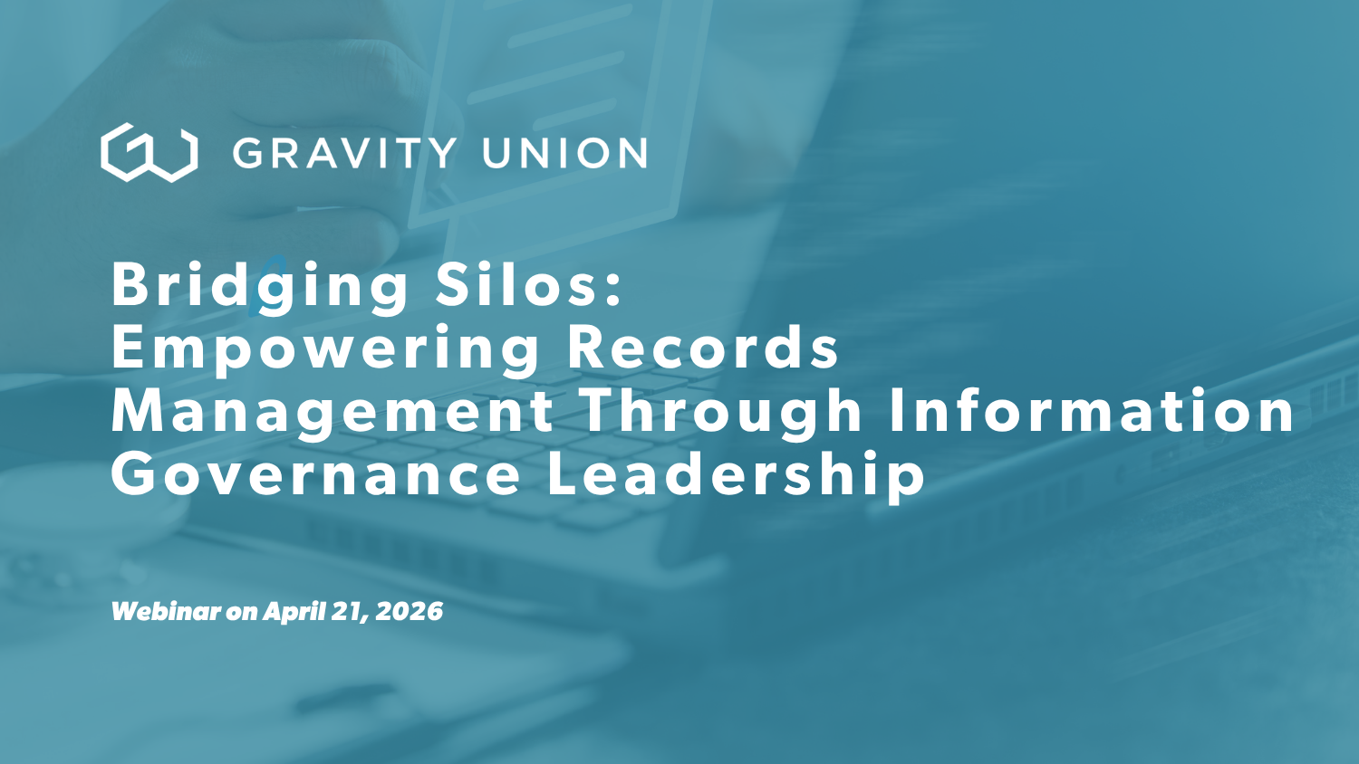 Bridging Silos: Empowering Records Management Through Information Governance Leadership