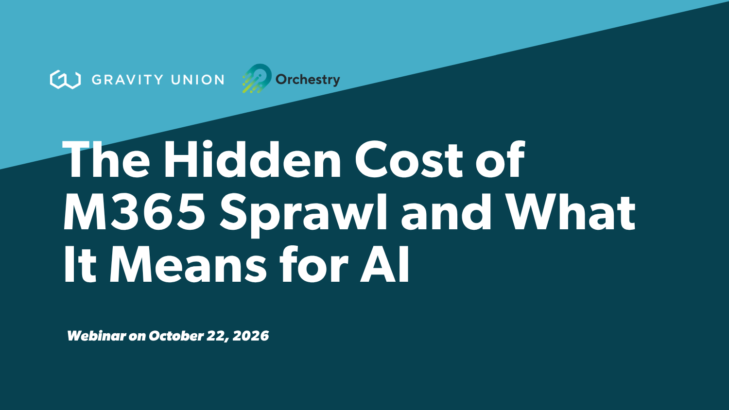The Hidden Cost of M365 Sprawl — Webinar
