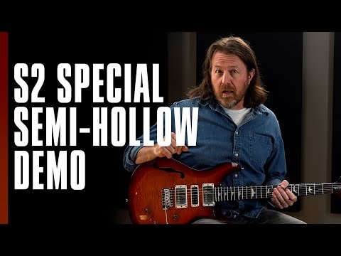 S2 Special Semi Hollow Video Bryan Ewald