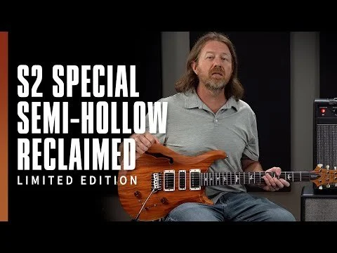 S2 Special Semi Hollow Reclaimed Video Brian Ewald