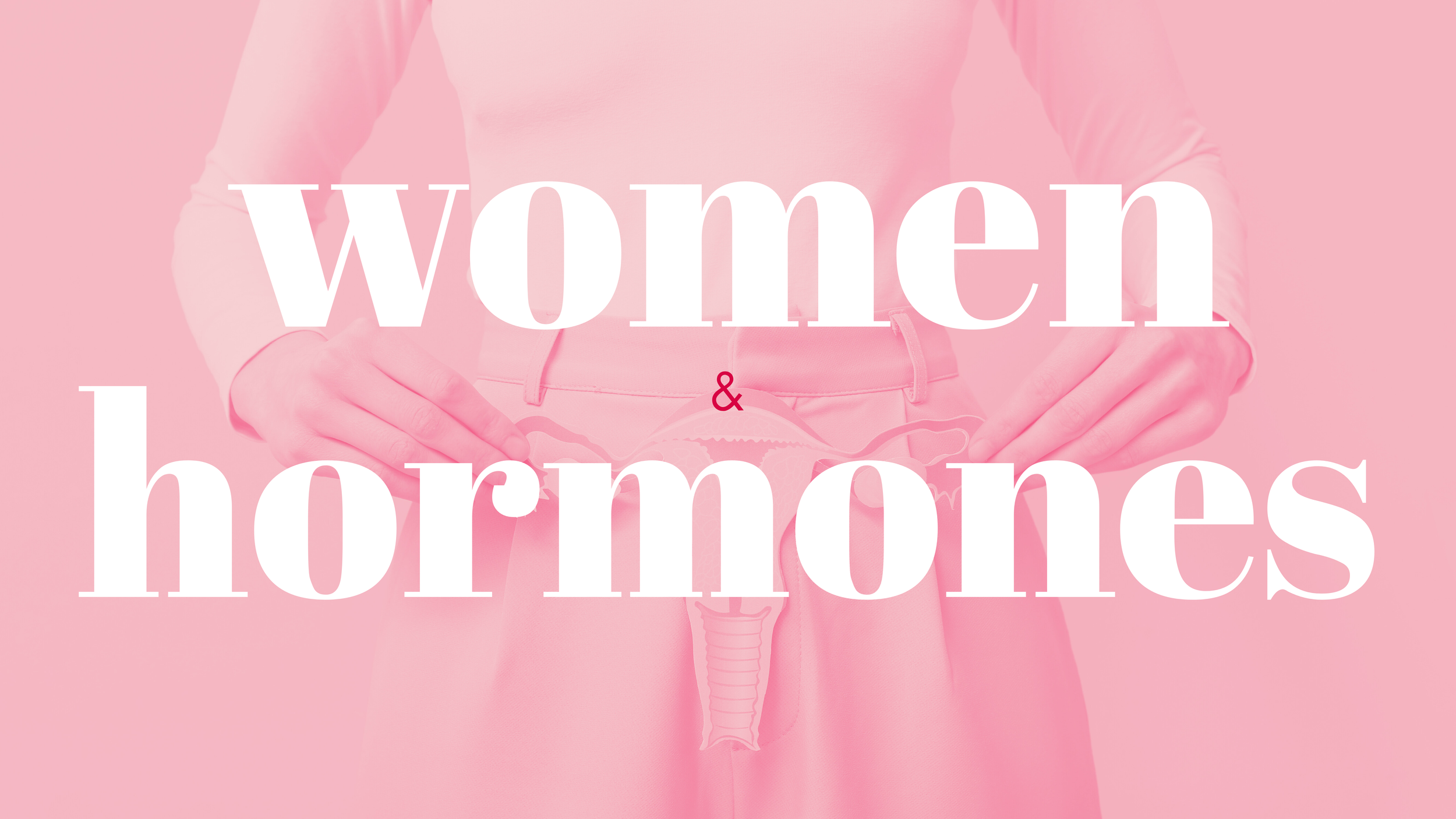 Women &amp; Hormone Optimization