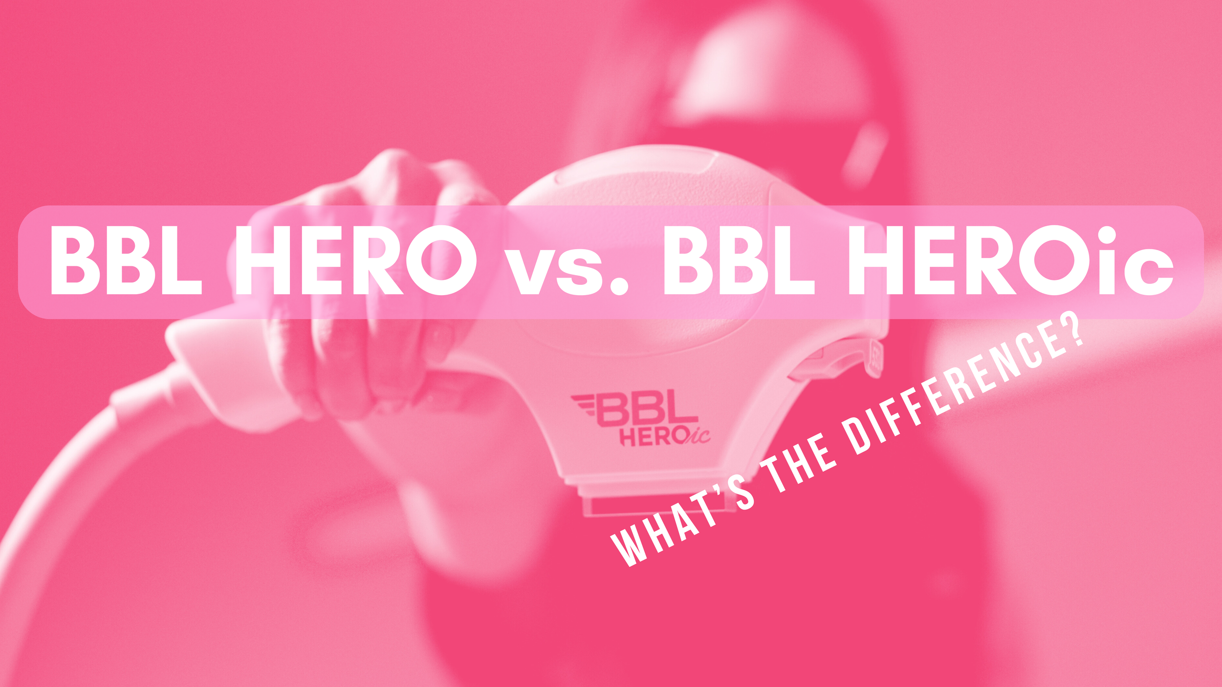 BBL HERO vs. BBL HEROic: What’s the Difference?