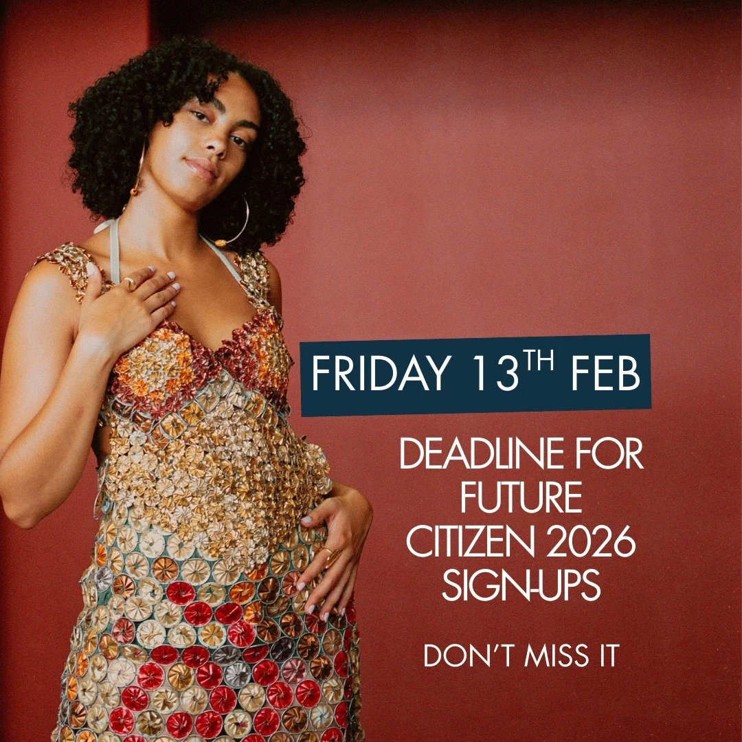 There's still time to sign-up for Future Citizen 2026. 

If you're a school, college, university, home-schooler or educator of any kind, you don't want to miss this. 

We're working with educational organisations to connect people aged 11-23 with the