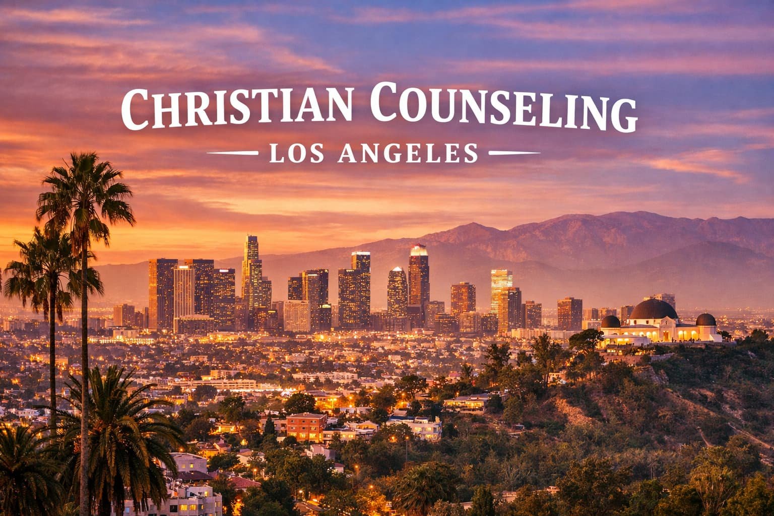 Los Angelas California Skyline with Christian Counseling Banner