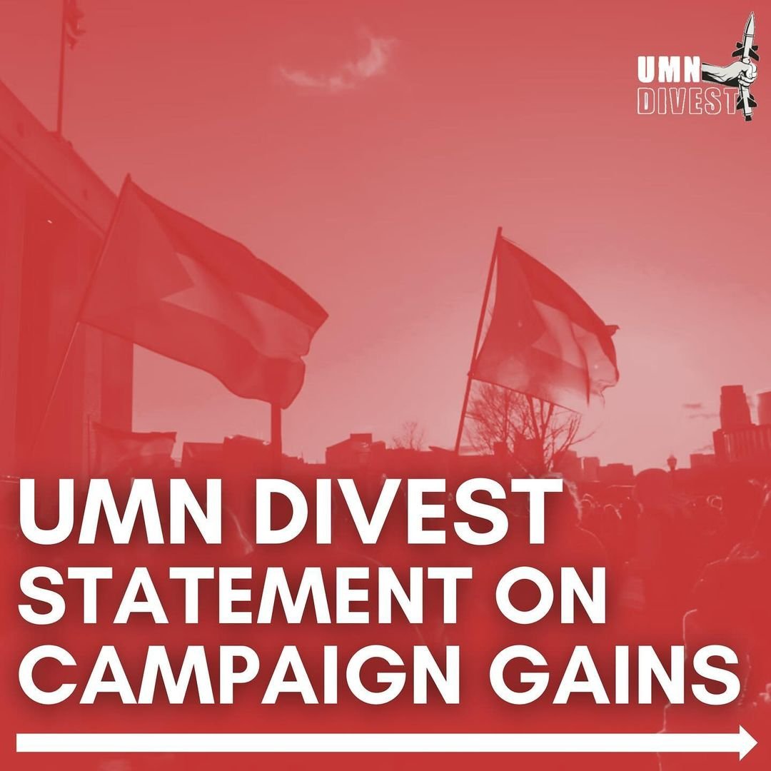 UMN students secure Divest victory! Last week, the @divestumn student coalition launched a multi-day campus occupation in support of Palestine and organized thousands of students, faculty, and local residents in support.

On Thursday, students won co