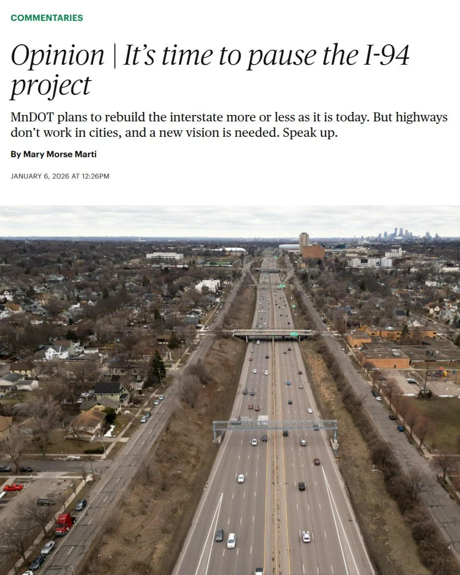 Mary Morse Marti: "It is imperative that we do not forge ahead with MnDOT&rsquo;s current plans and timeline [for rebuilding I-94]...Our governor must halt this monstrous public works juggernaut before it becomes reality."

&rdquo;Highways 