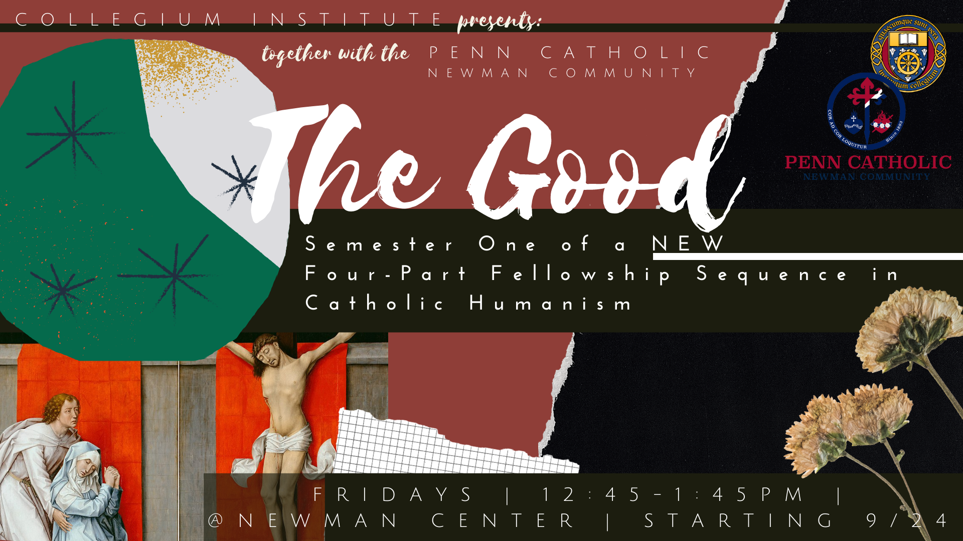 An Exploration of Catholic Humanism: The Good (Part I) — Collegium ...