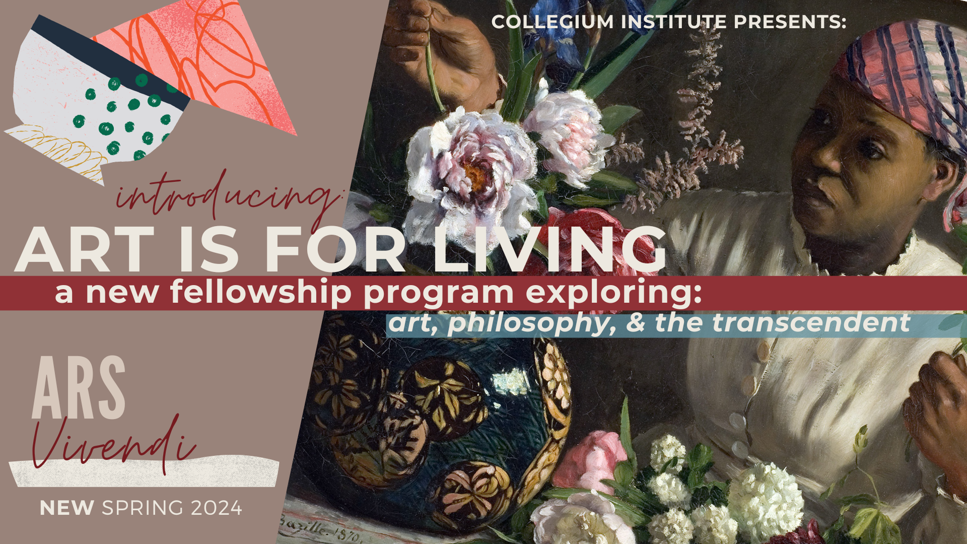Art is For Living: A Spring 2024 Ars Vivendi Fellowship