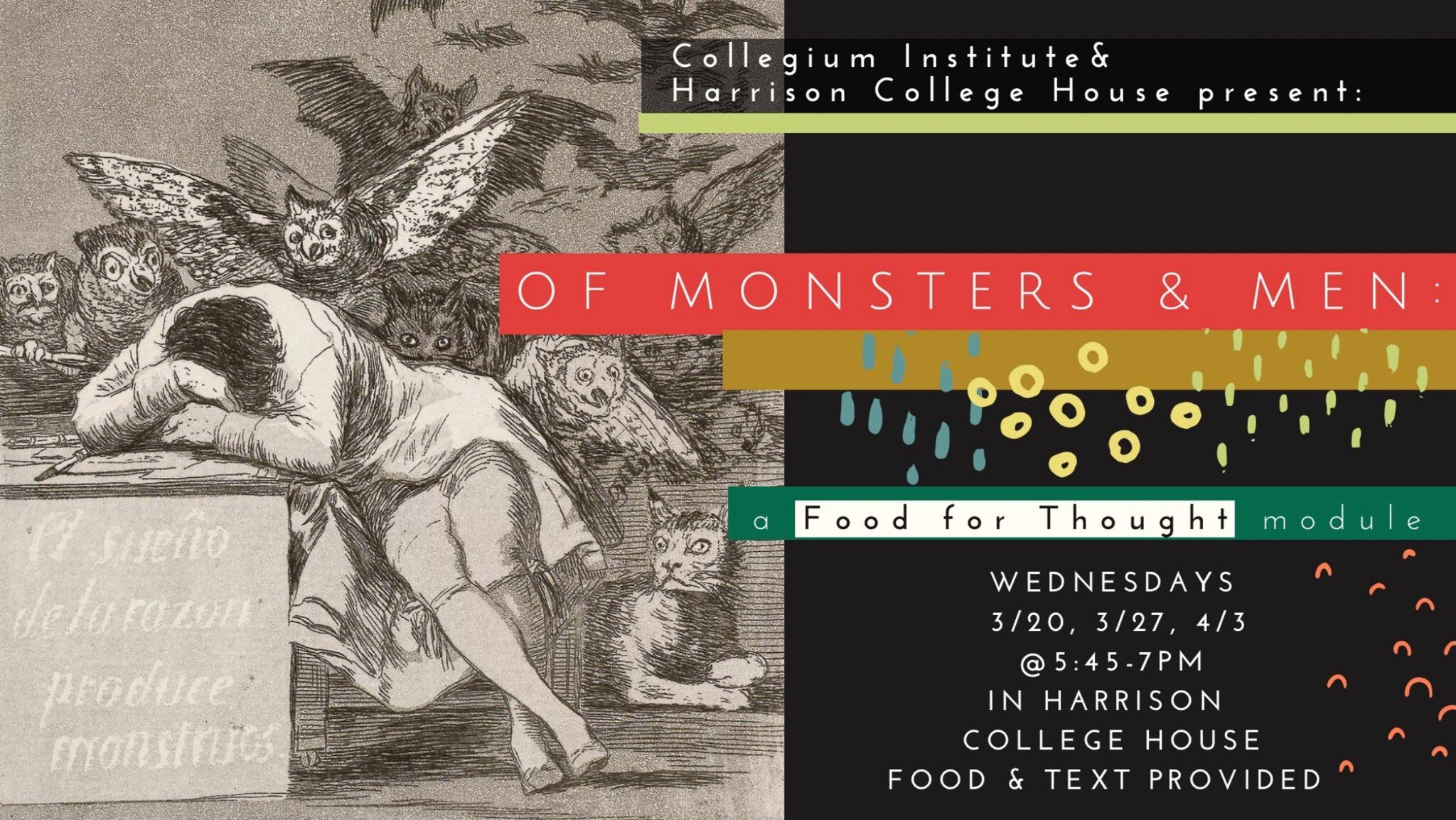 Next week: join us for the first session of our Food for Thought module, &quot;Of Monsters and Men,&quot; as we discuss monster theory ancient and modern. Dinner will be provided. Sign up here: collegiuminstitute.org/calendar/of-monsters-and-men