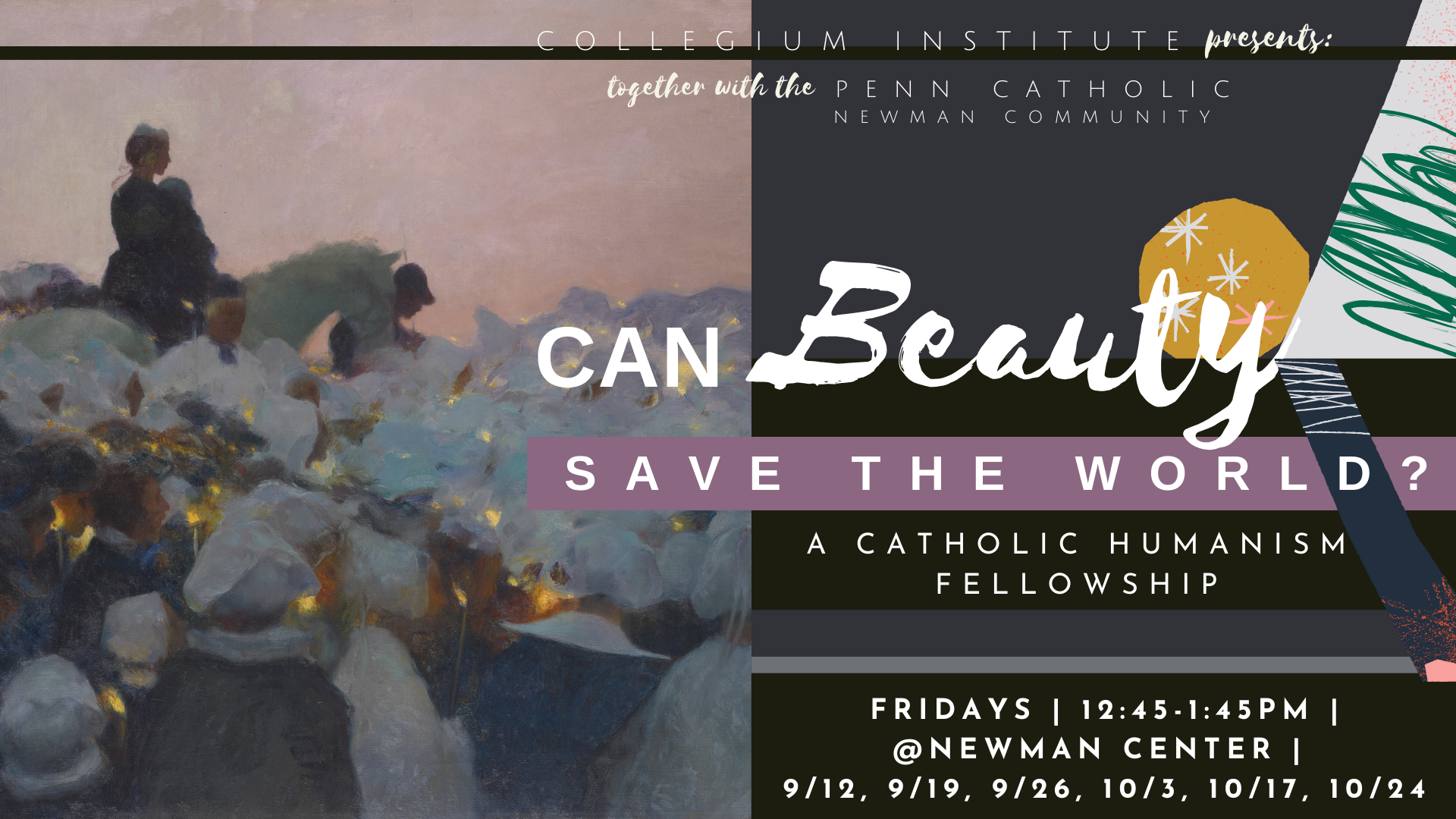 Can Beauty Save the World? (Fall 2025 Catholic Humanism Fellowship)