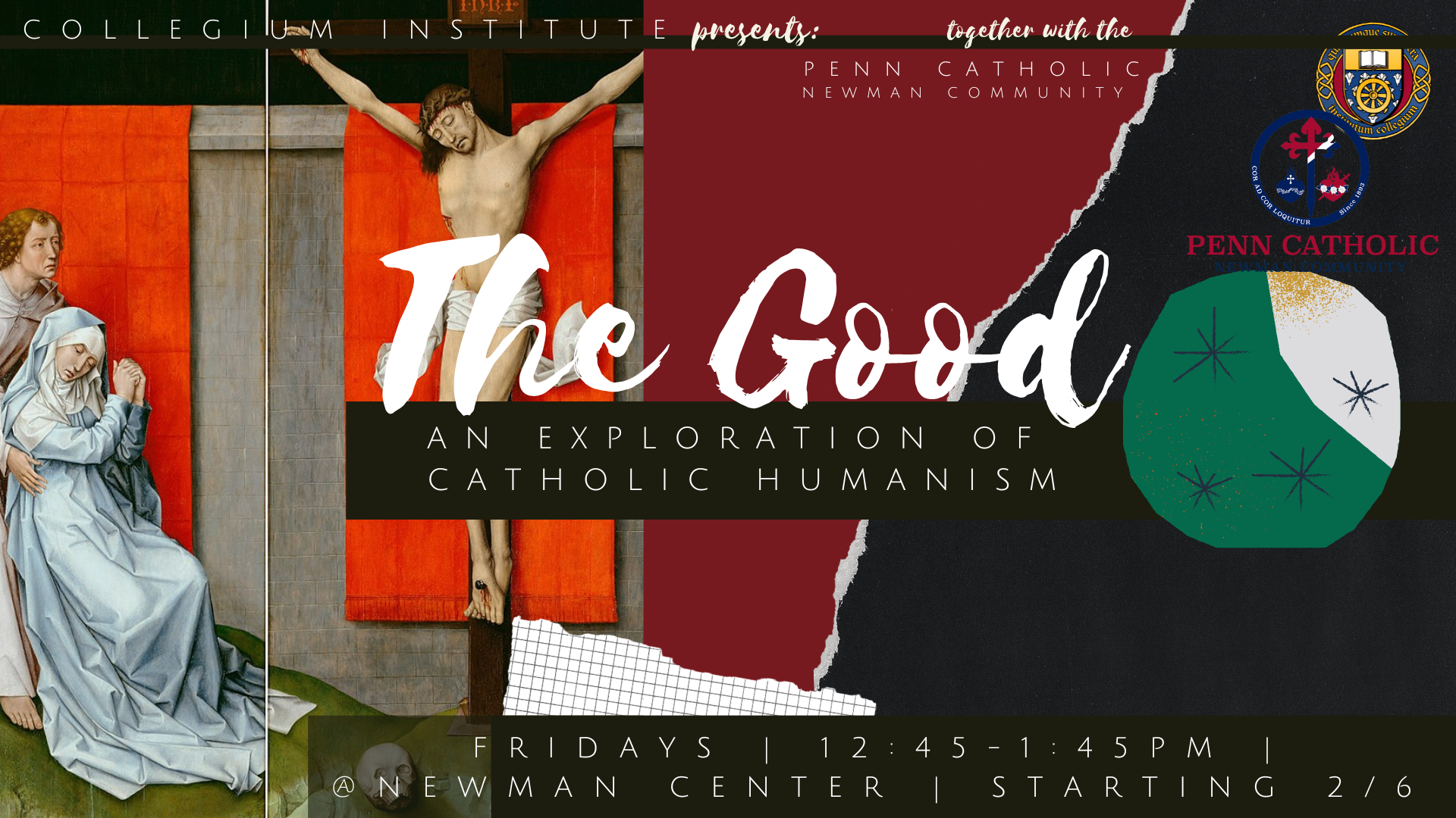 The Good: An Exploration of Catholic Humanism (Spring 2026 Catholic Humanism Fellowship)
