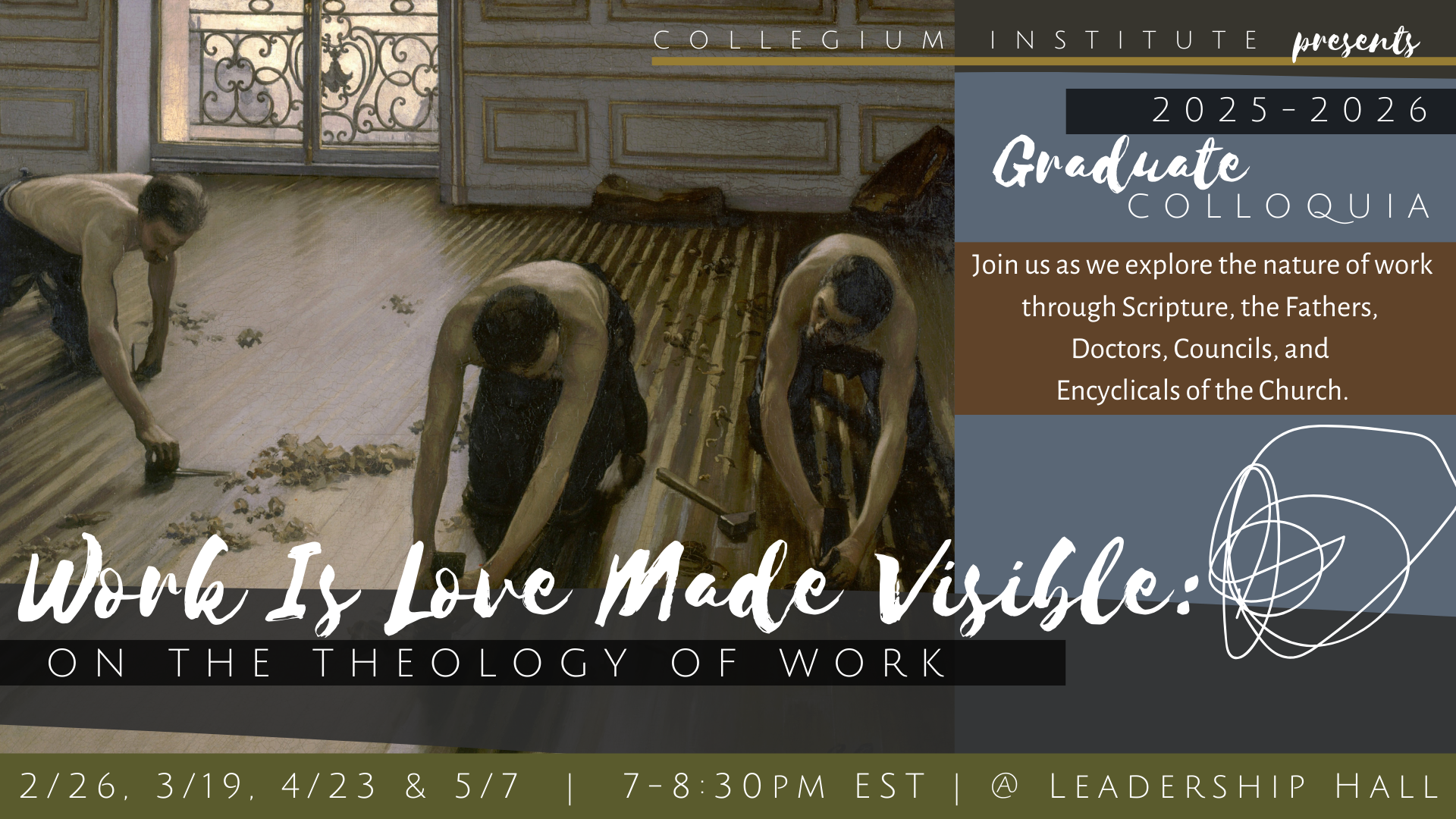 Work Is Love Made Visible: On the Theology of Work (2025-2026 Graduate Fellows Colloquium)