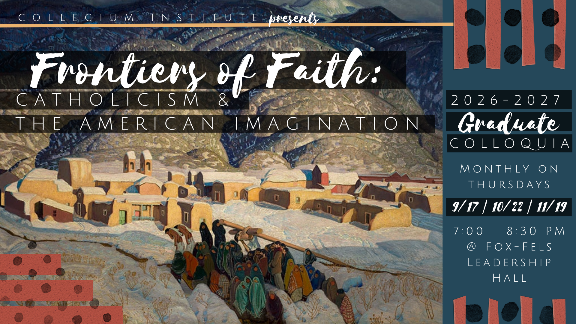 Frontiers of Faith: Catholicism and the American Imagination (2026-2027 Graduate Fellows Colloquium)