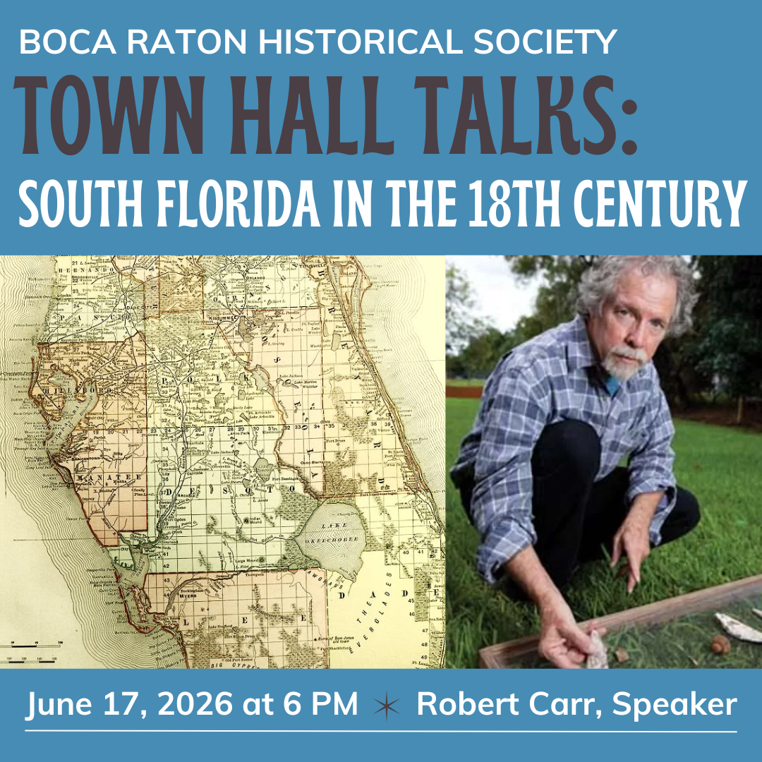 Town Hall Talks: South Florida in the 18th Century