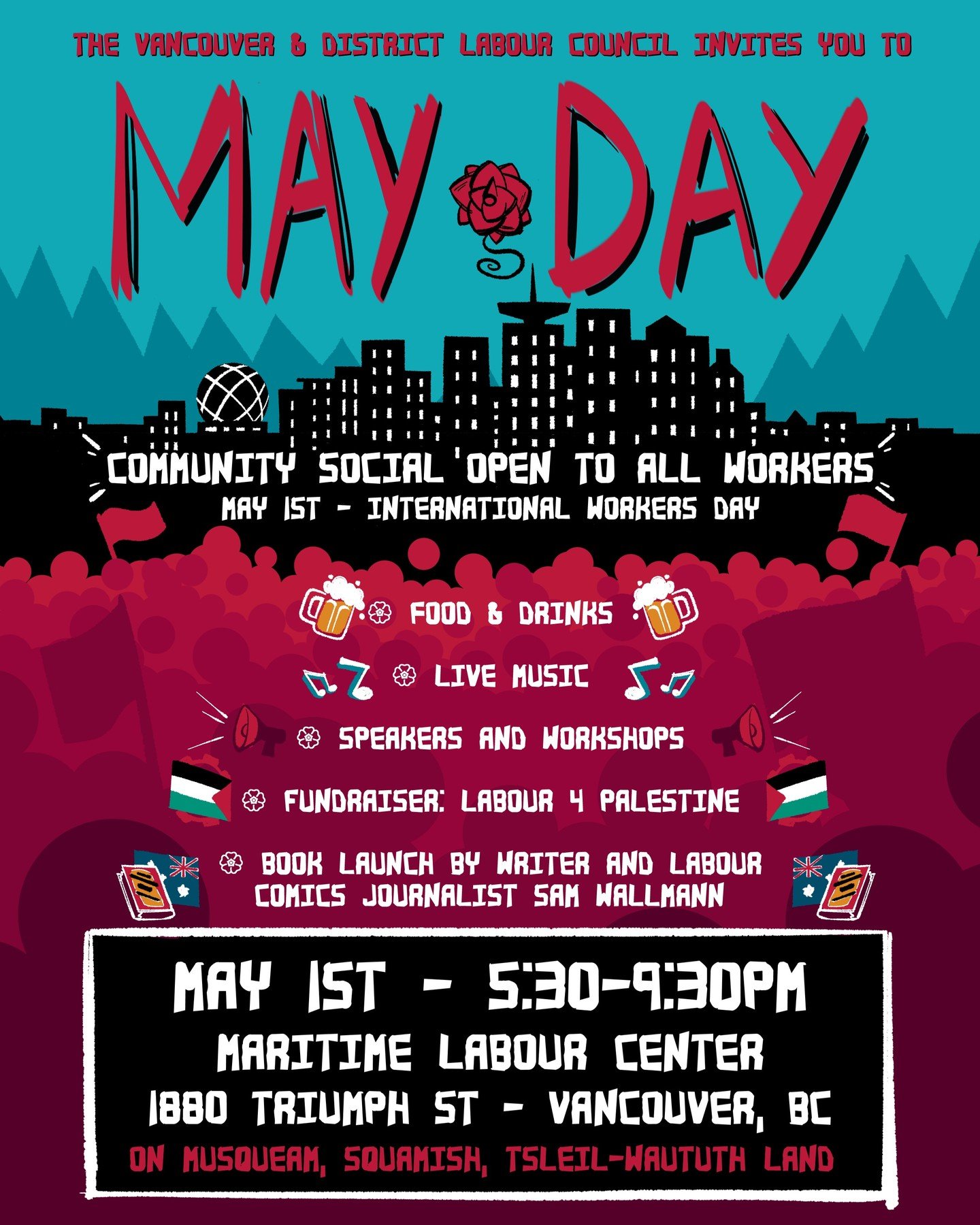 Join community for a celebration of International Workers&rsquo; Day (May Day) at the Maritime Labour Centre!

May 01, 2024 at
5:30 PM - 9:30 PM
Maritime Labour Centre
1880 Triumph Street
Vancouver, BC

The event will feature a labour and community i