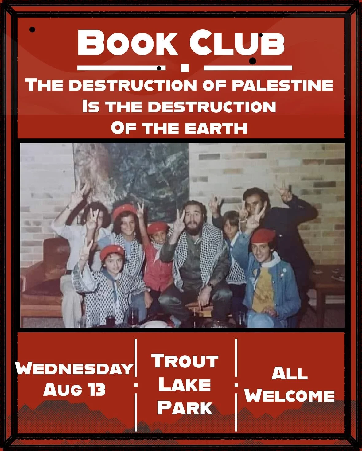 Next meeting is Wednesday August  13th
Trout Lake Park 7pm (weather dependant)
Discussing the second half of &lsquo;the destruction of palestine is the destruction of the earth&rsquo; by AndreasMalm 
Please read everything after &lsquo;Steps of Dual 