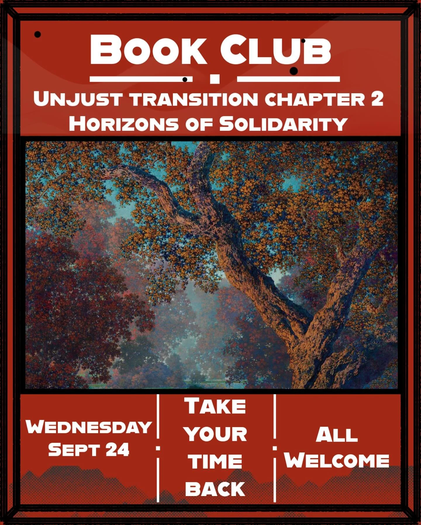 Book Club is back next week!

Next meeting is Wednesday Sept 24 7:30pm
Take Your Time Back 648 Kingsway (entrance through the alley)
Discussing the second chapter of Unjust Transition
Horizons of Solidarity
All Welcome
Dm for more info &amp; text 
🍉
