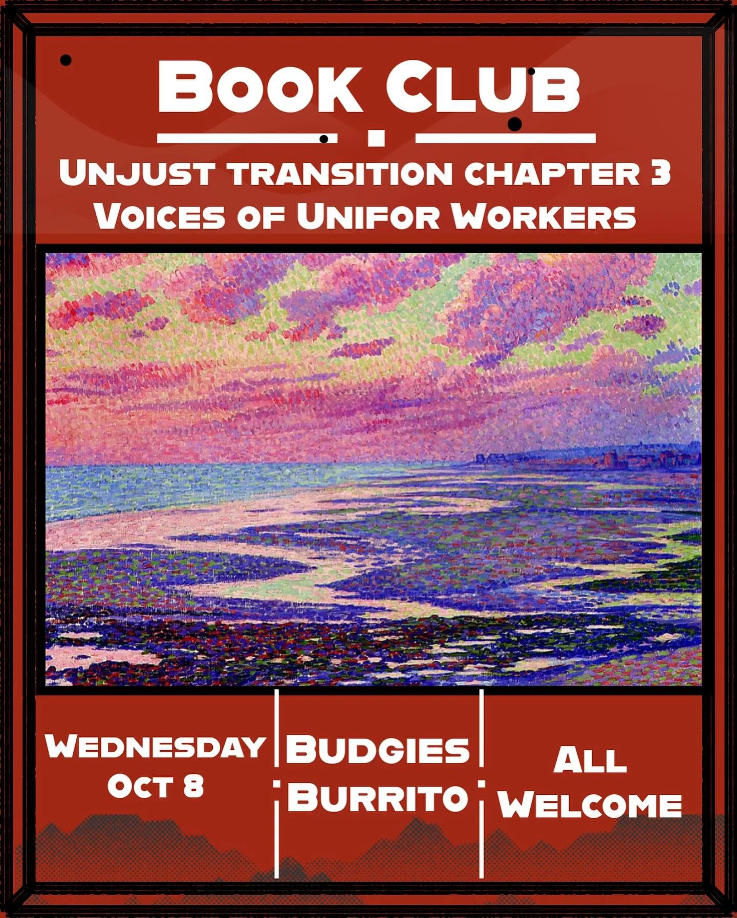 Book Club is back next week!
Next meeting is Wednesday Oct 8 7:30pm
Budgies Burritos
Discussing the third chapter of Unjust Transition
Voices of Unifor Workers
All Welcome
Dm for more info
🍉 🌸 🇵🇸 🍉 🌸 🇵🇸