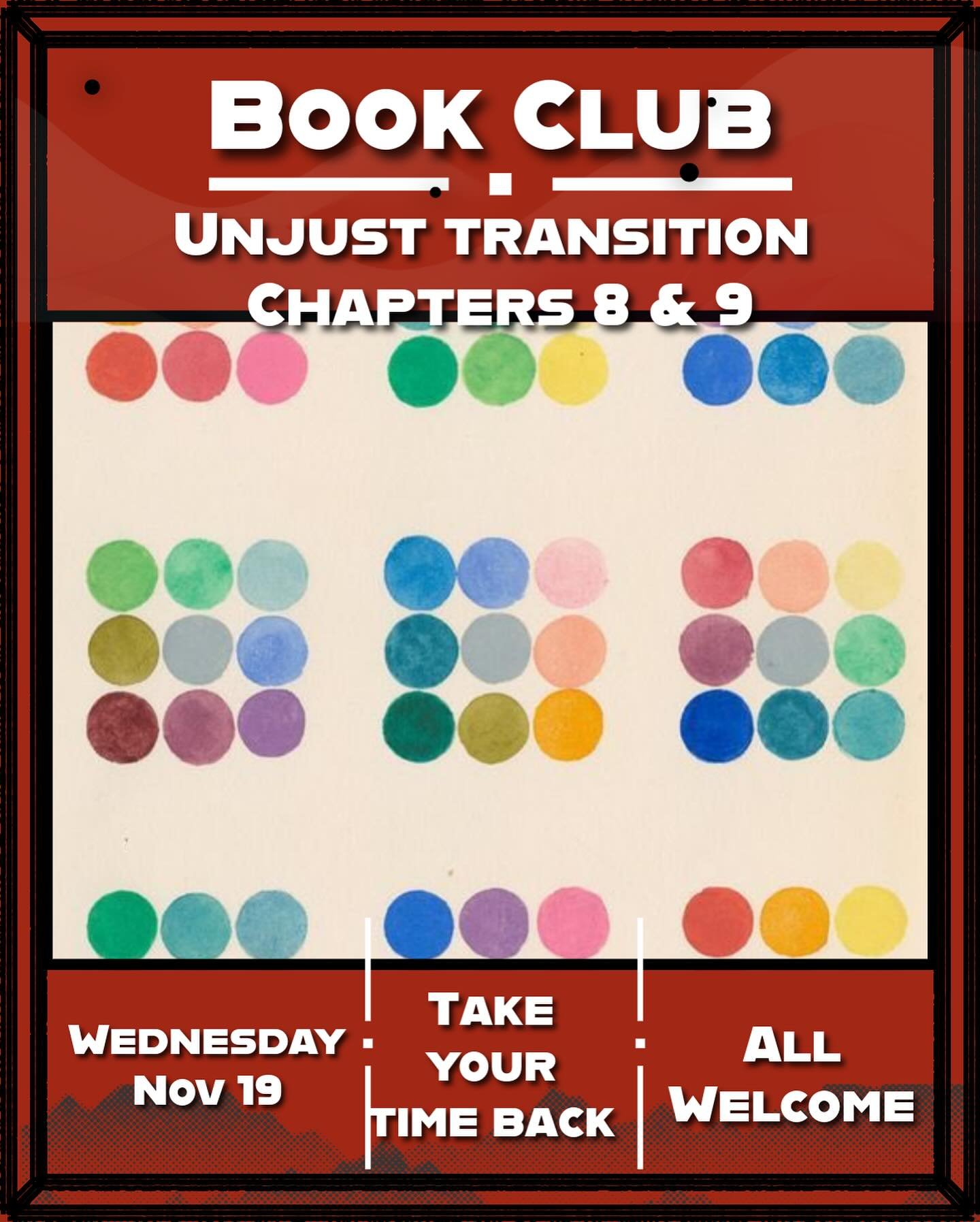 Next meeting is Wednesday Nov 19  7:30pm
Take Your Time Back 648 Kingsway (entrance through the alley)
Discussing 8 &amp; 9 chapters of Unjust Transition

All Welcome
Dm for more info
🍉 🌸 🇵🇸 🍉 🌸 🇵🇸