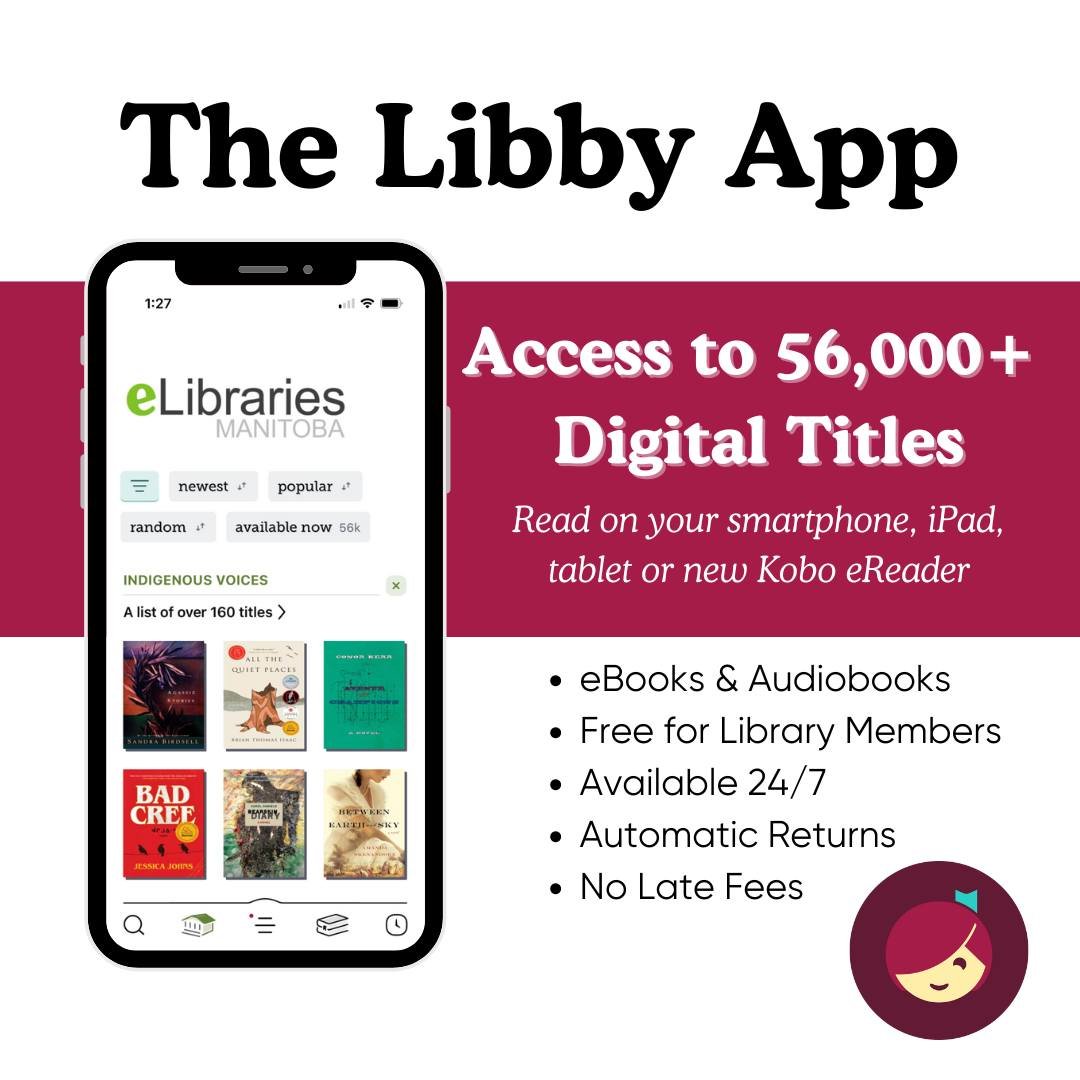 THE LIBRARY MIGHT BE CLOSED, but the Libby app is always open. Free for library members, the Libby app gives you access to over 56,000 digital titles (eBooks and audiobooks). With automatic returns and no late fees, it's a no-brainer to download the 