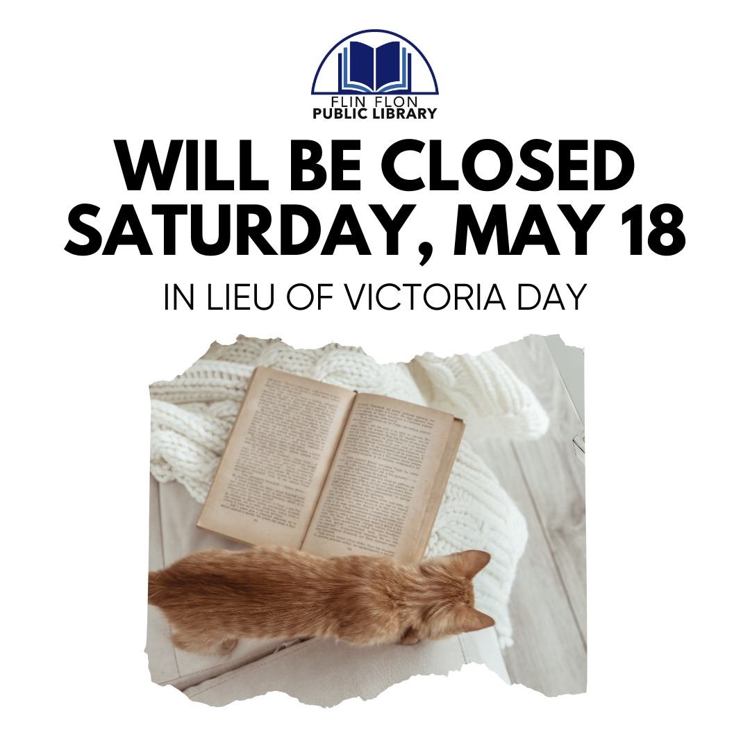 The library will be closed on Saturday, May 18 in lieu of Victoria Day. #maylongweekend2024