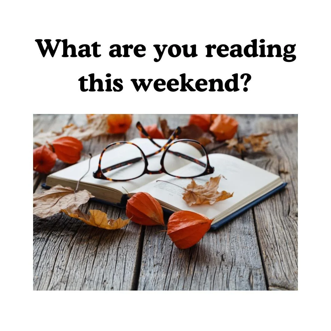 What are you reading this weekend?