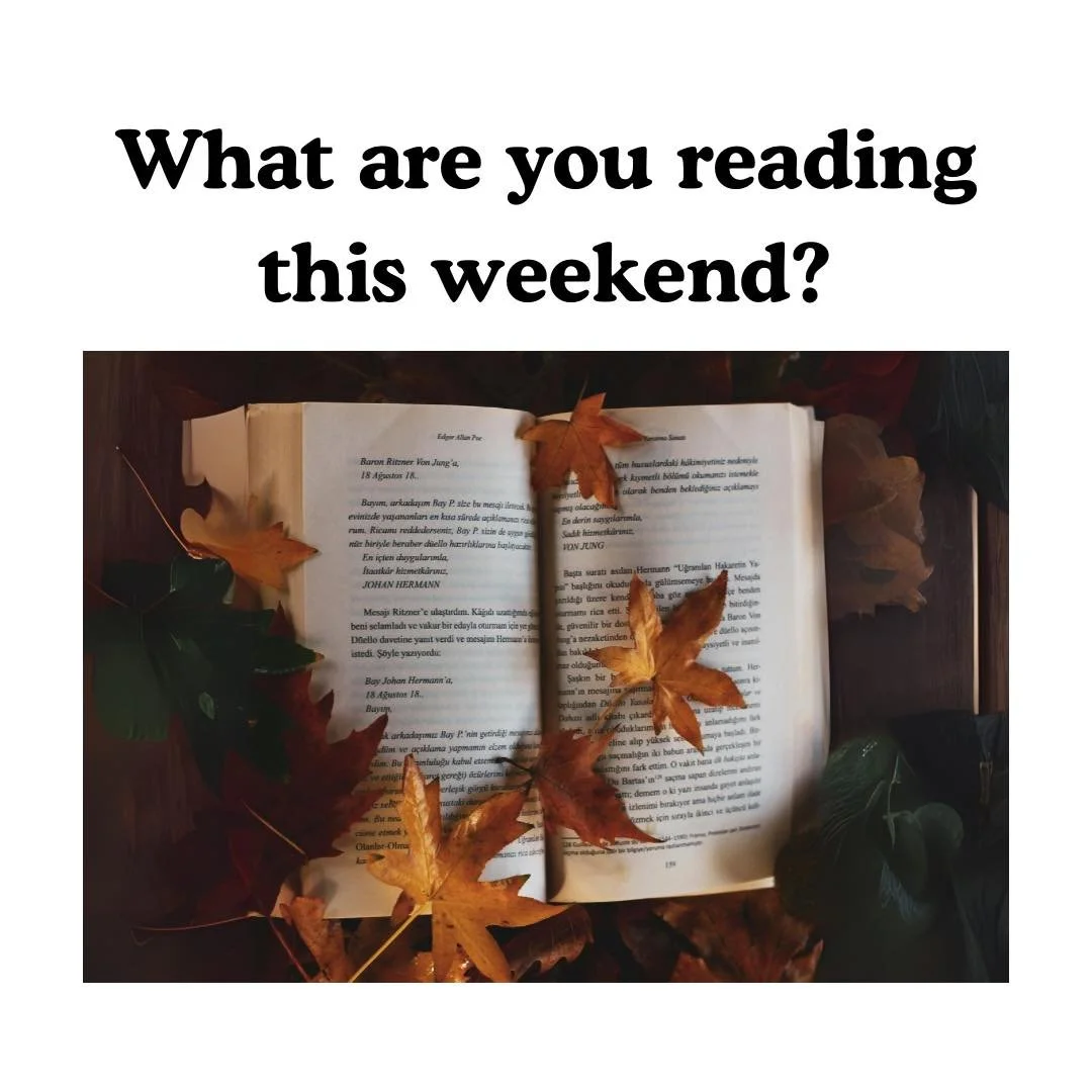 I&rsquo;m a little late this weekend, but what are you reading right now?