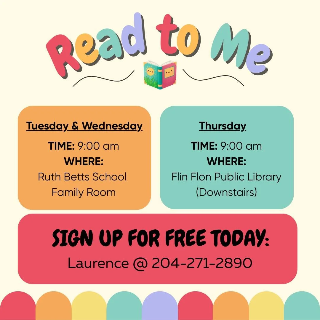 JOIN US FOR A NEW SESSION OF READ TO ME
TUESDAY &amp; WEDNESDAY: 9:00 am | Ruth Betts Family Room
THURSDAY: 9:00 am | Flin Flon Public Library, Downstairs

The winter session began on Tuesday, December 2. You can register anytime by calling/texting L